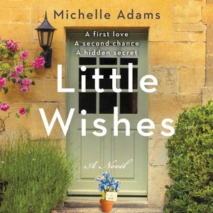 Little Wishes by Michelle Adams