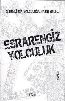 Esrarengiz Yolculuk by Jonathan Harr, Jonathan Harr