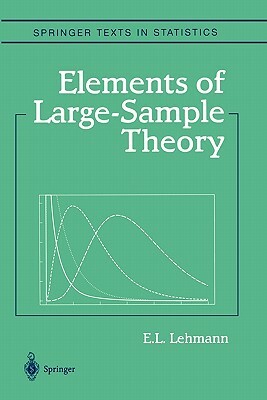 Elements of Large-Sample Theory by E. L. Lehmann