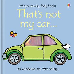 That's Not My Car... by Fiona Watt