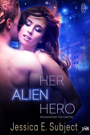 Her Alien Hero by Jessica E. Subject