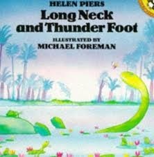 Long Neck and Thunder Foot by Helen Piers