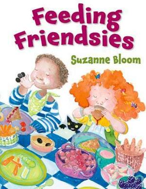 Feeding Friendsies by Suzanne Bloom