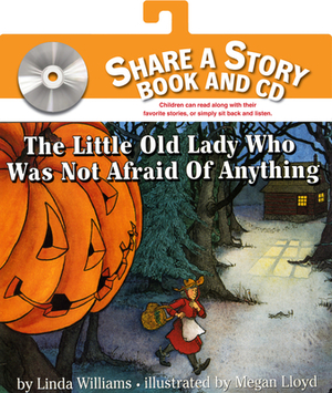 The Little Old Lady Who Was Not Afraid of Anything [With CD] by Linda Williams