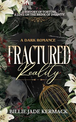 Fractured Reality by Billie Jade Kermack