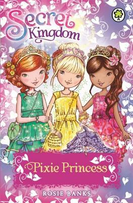 Pixie Princess by Rosie Banks