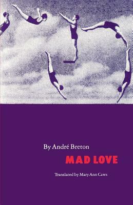 Mad Love by Andre Breton