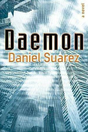 Daemon by Daniel Suarez