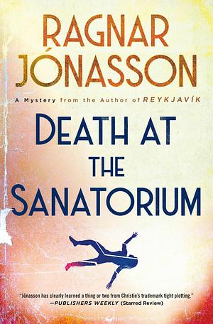 Death at the Sanatorium by Ragnar Jónasson