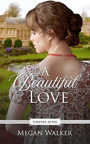 A Beautiful Love by Megan Walker