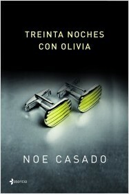 Treinta noches con Olivia by Noe Casado