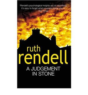 A Judgement in Stone by Ruth Rendell