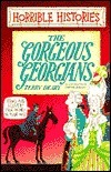 The Gorgeous Georgians by Terry Deary, Martin Brown