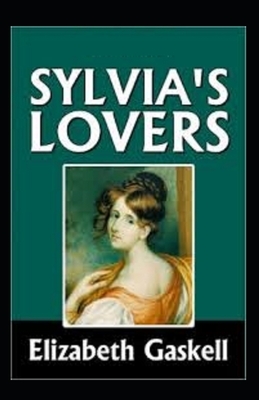 Sylvia's Lovers Illustrated by Elizabeth Gaskell