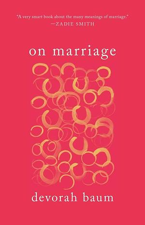 On Marriage by Devorah Baum