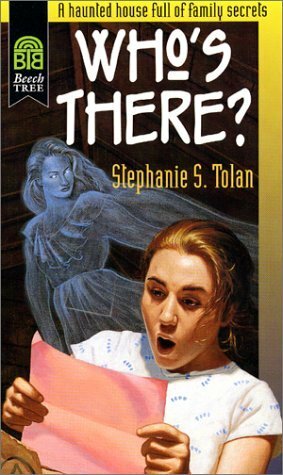 Who's There? by Stephanie S. Tolan