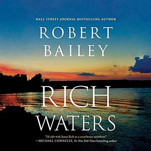 Rich Waters by Robert Bailey