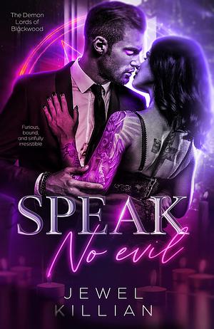 Speak No Evil: Dark Paranormal Romance by Jewel Killian