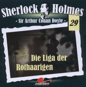 Sherlock Holmes, Vol. 29: Die Liga der Rothaarigen by Arthur Conan Doyle