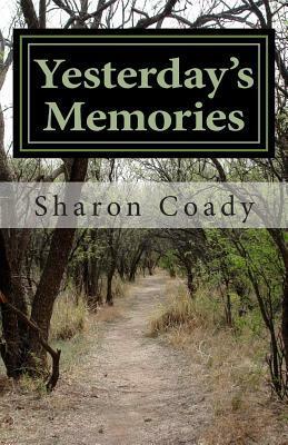 Yesterday's Memories by Sharon Coady