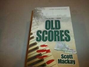 Old Scores by Scott Mackay