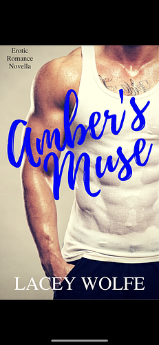 Amber's Muse by Lacey Wolfe