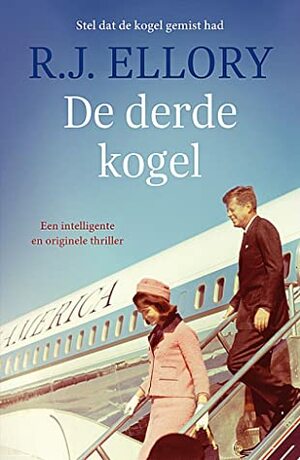 De derde kogel by R.J. Ellory