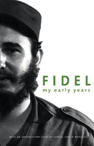 My Early Years by Pedro Álvarez Tabío, Pedro Alvarez Tabmo, Deborah Shnookal, Fidel Castro