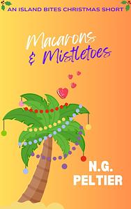 Macarons & Mistletoes by N. G. Peltier