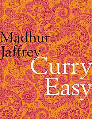 Curry Easy by Madhur Jaffrey