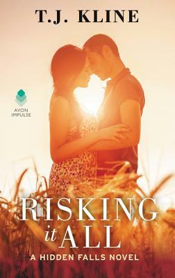 Risking It All by T.J. Kline