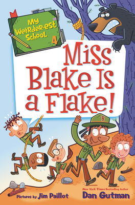 Miss Blake Is a Flake! by Dan Gutman