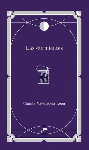 Las durmientes by Camila Valenzuela León