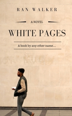 White Pages by Ran Walker