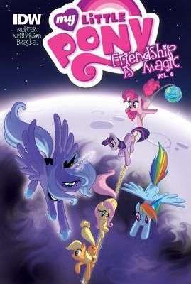 My Little Pony: Friendship is Magic #6 by Heather Nuhfer