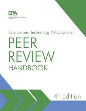 U. S. Environmental Protection Agency Peer Review Handbook by U. S. Environmental Protection Agency