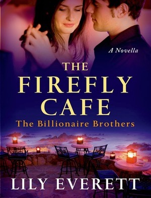 The Firefly Cafe by Lily Everett