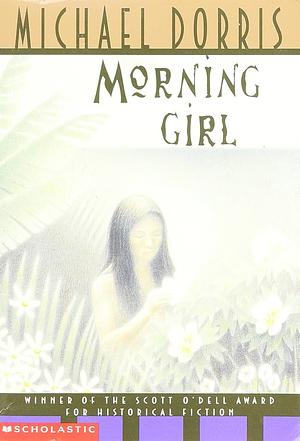 Morning Girl by Michael Dorris