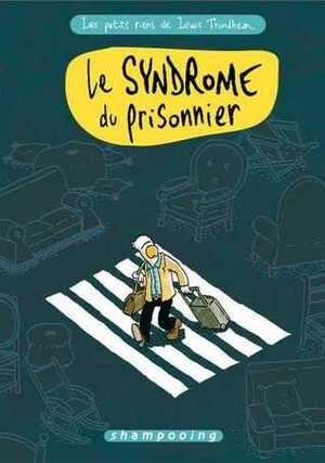 Le syndrome du prisonnier by Lewis Trondheim