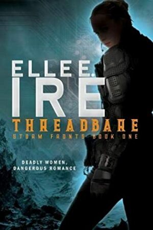 Threadbare by Elle E. Ire