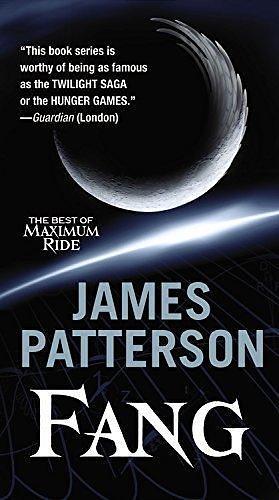 Fang (The Best of Maximum Ride) by Patterson, James (October 28, 2014) Mass Market Paperback by James Patterson, James Patterson