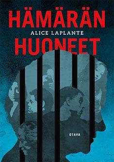 Hämärän huoneet by Alice LaPlante