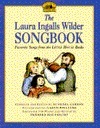 Laura Ingalls Wilder Songbook: Favorite Songs from the Little House Books by Eugenia Garson, Herbert Haufrecht