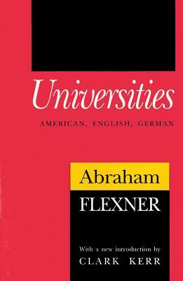 Universities: American, English, German by Abraham Flexner