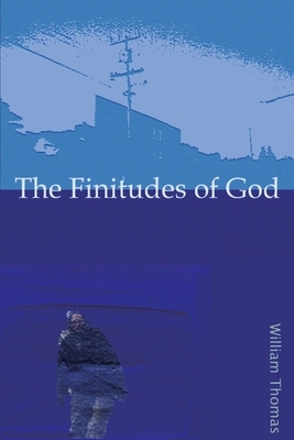 The Finitudes of God: Notes on Schelling S Handwritten Remains by Richard W. Thomas