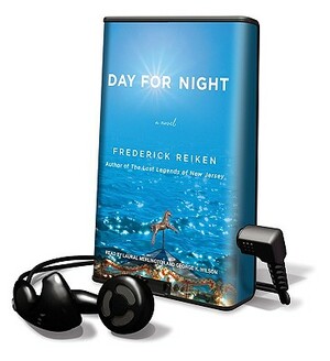 Day for Night by Frederick Reiken
