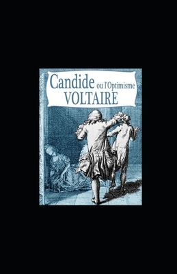 Candide, ou l'Optimisme illustree by Voltaire