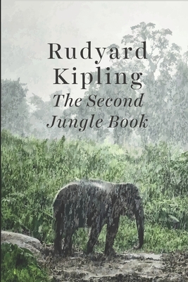 The Second Jungle Book by Rudyard Kipling