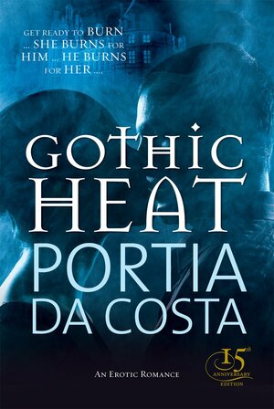 Gothic Heat by Portia Da Costa