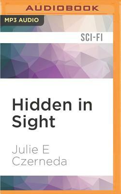 Hidden in Sight by Julie E. Czerneda